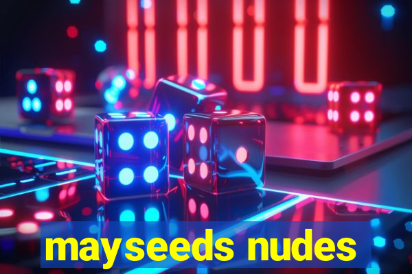 mayseeds nudes